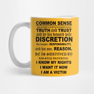 The Death of Common Sense Notice Mug